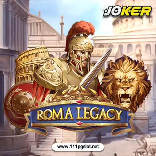 roma legend roma x เกมโรม่า แตกง่าย เกมโรม่าค่าย jili